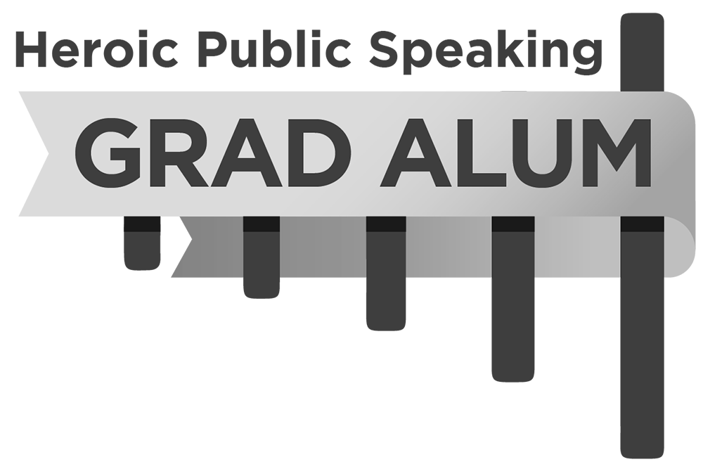 Heroic Public Speaking Grad Alum