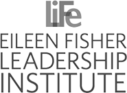 Logo for the Eileen Fisher Leadership Institute featuring the word LiFe above the bold, uppercase text Eileen Fisher Leadership Institute—perfect for a corporate wellness speaker or those focused on burnout prevention.